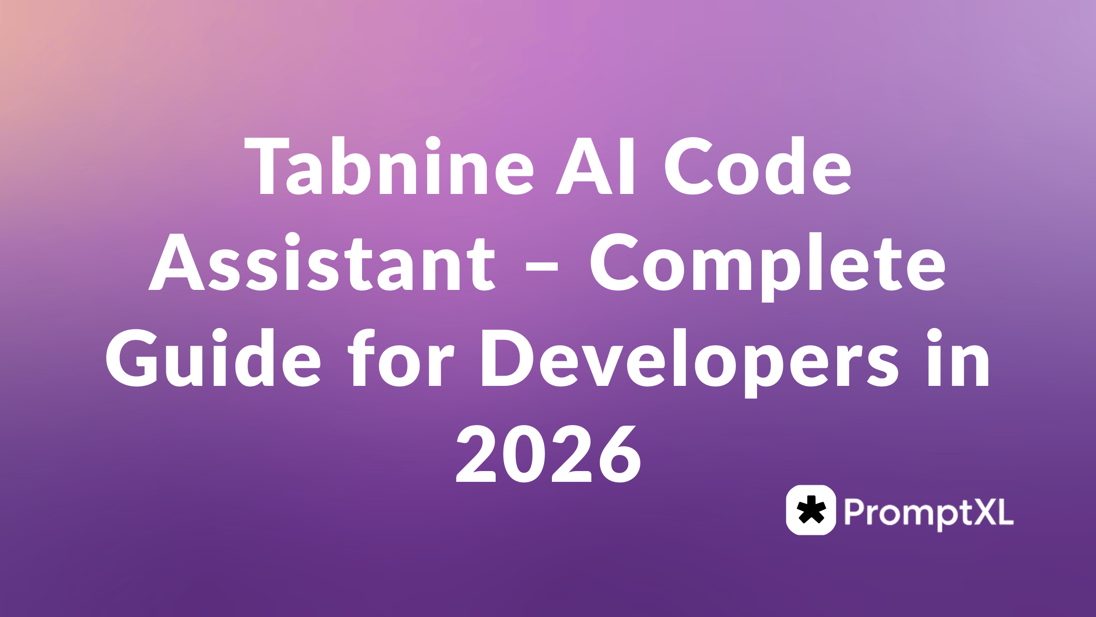 Tabnine AI Code Assistant – Complete Guide for Developers in 2026