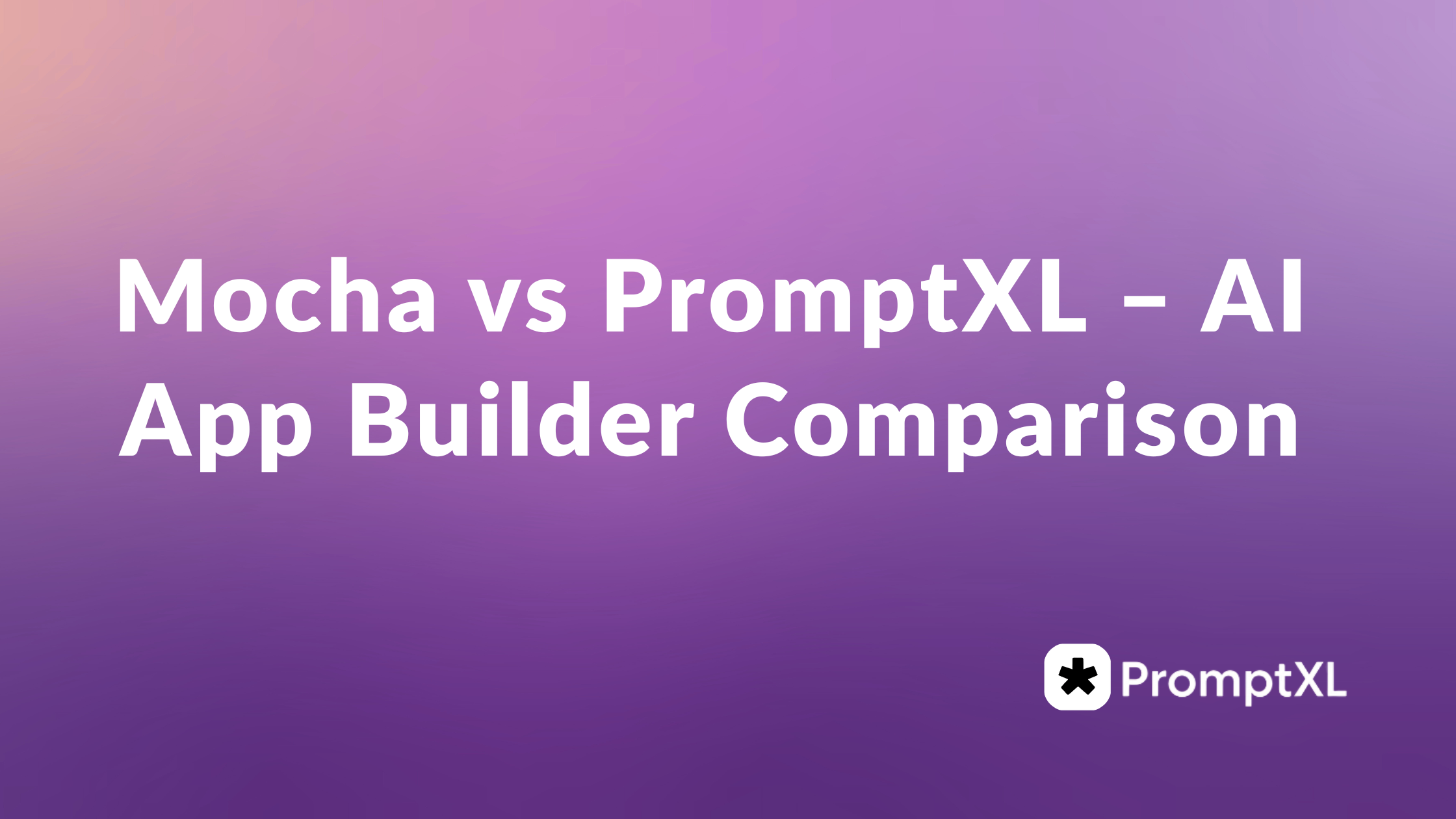 Mocha Vs PromptXl
