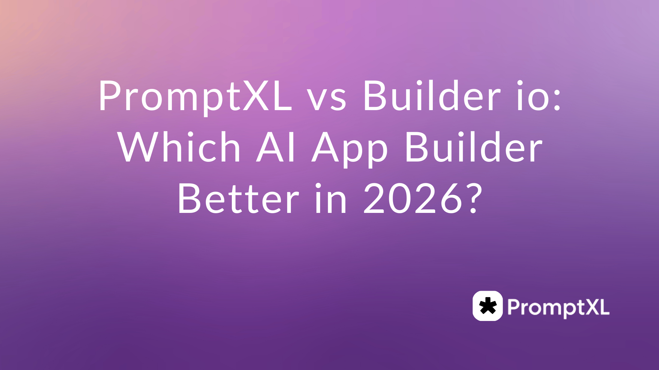PromptXL vs Builder io