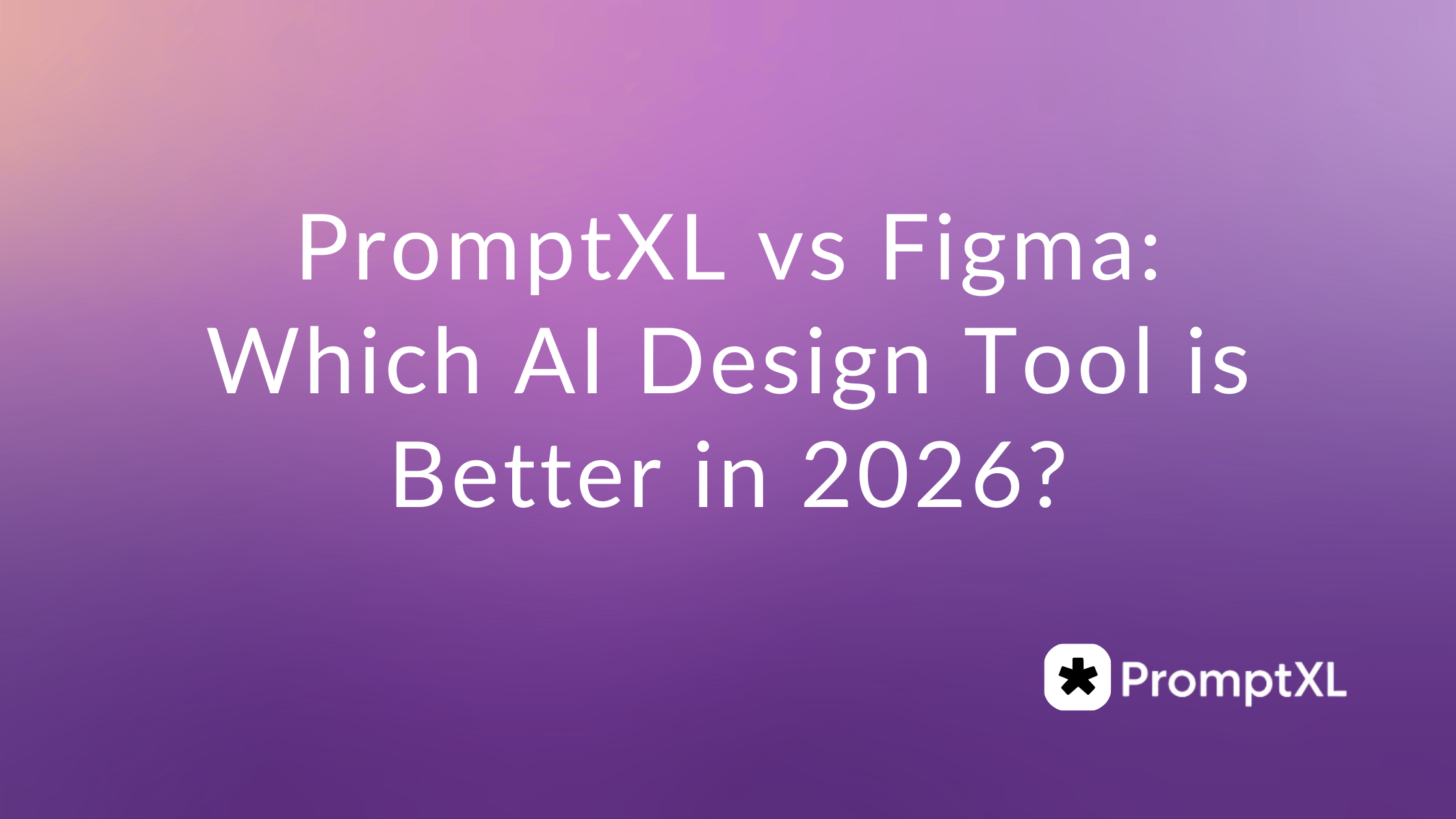 PromptXL vs Figma