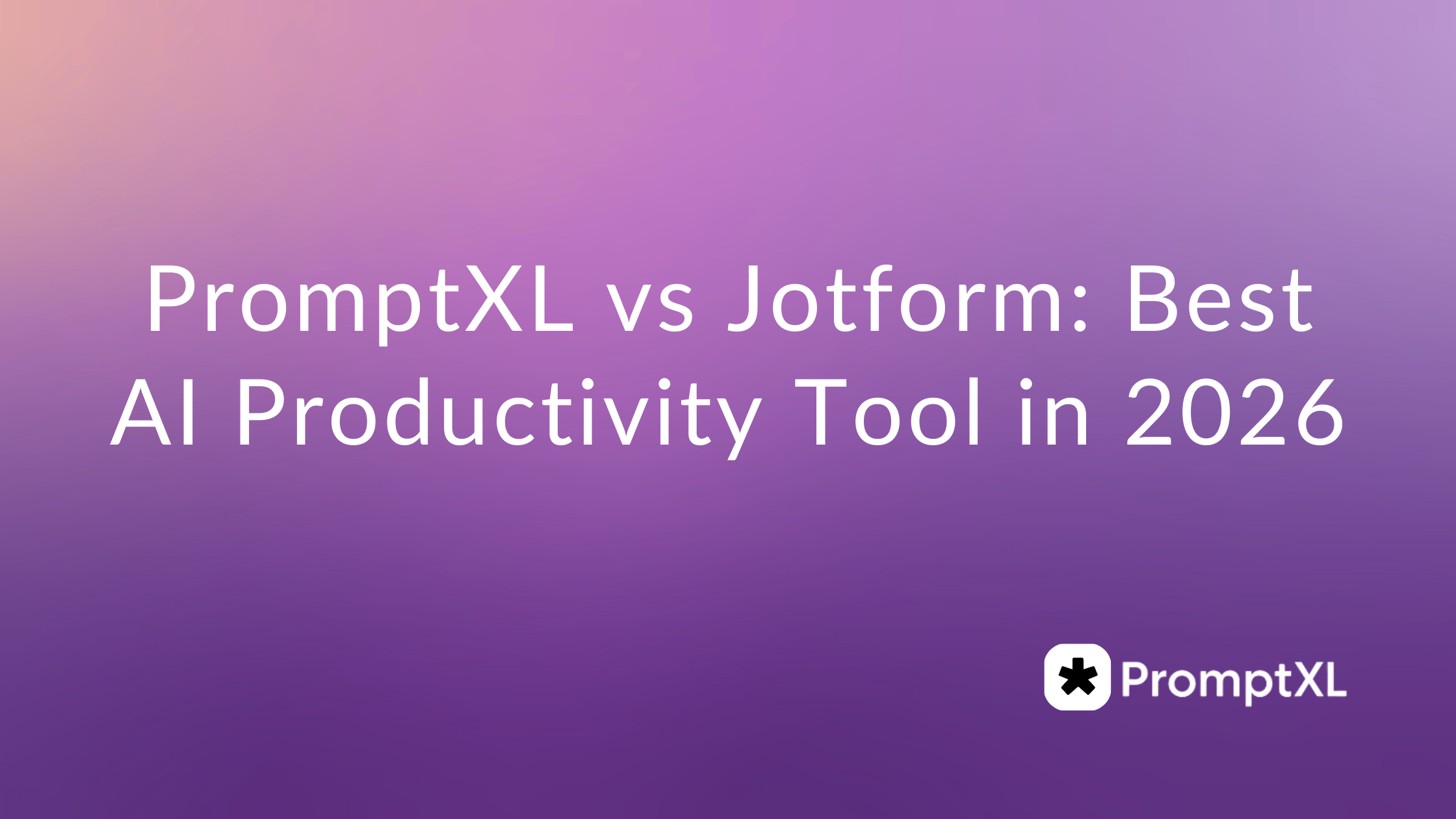 PromptXL vs Jotform