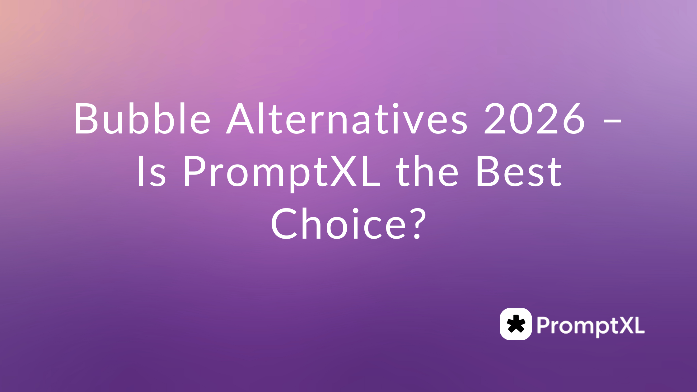 Bubble Alternatives 2026